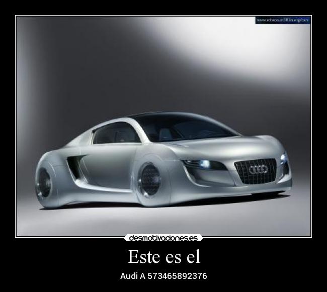 Este es el - Audi A 573465892376