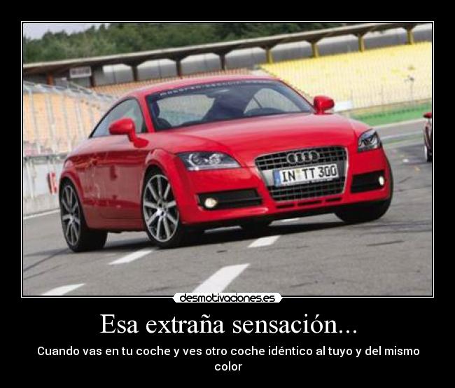 Esa extraña sensación... -