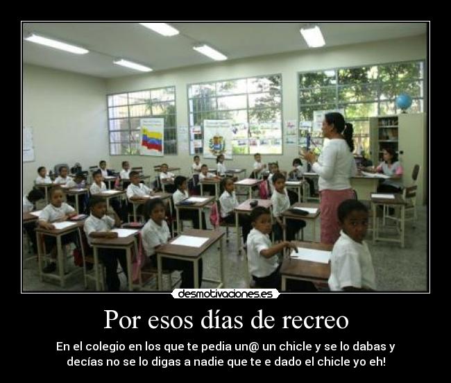 Por esos días de recreo -
