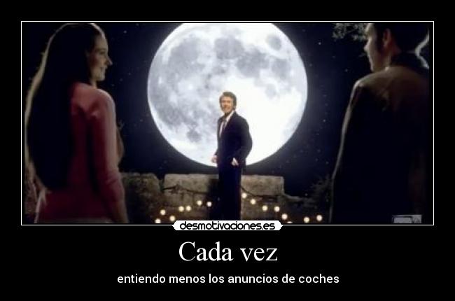 Cada vez - entiendo menos los anuncios de coches