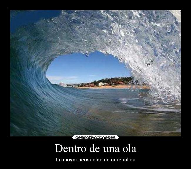 Dentro de una ola - La mayor sensación de adrenalina