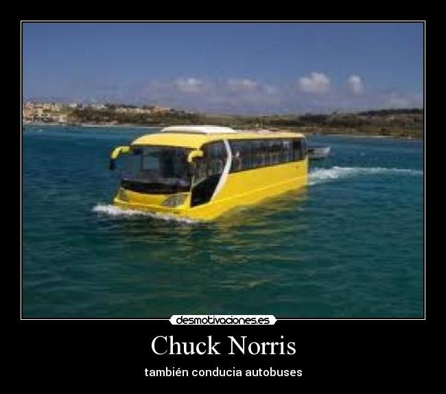Chuck Norris - también conducia autobuses