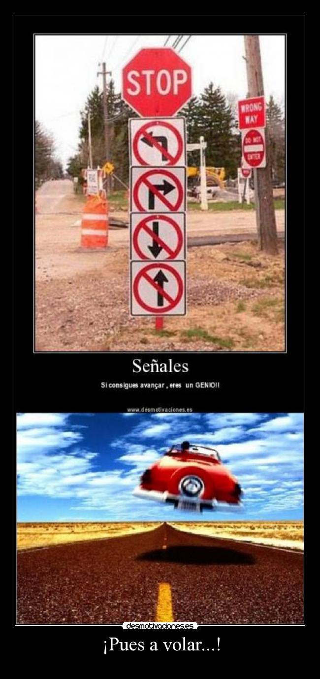 ¡Pues a volar...! -