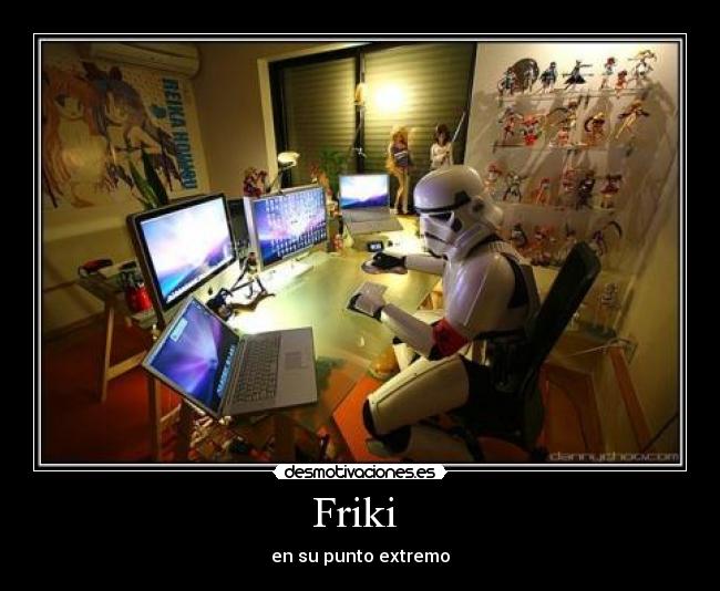 Friki  - 