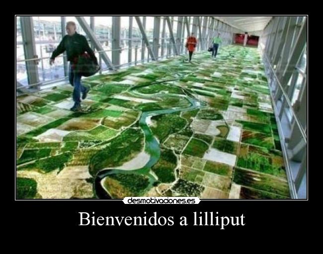 Bienvenidos a lilliput -