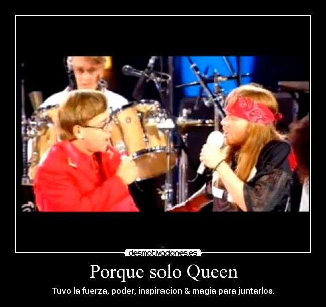 Porque solo Queen -
