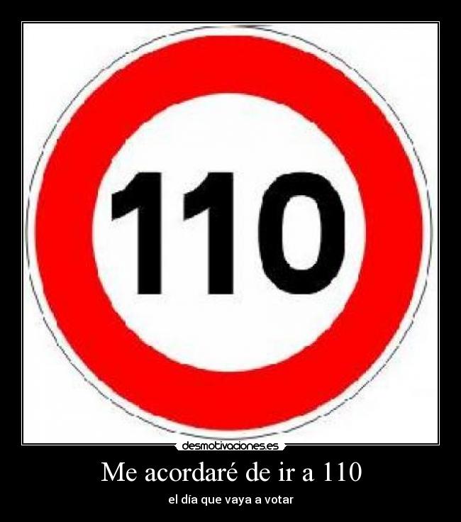 Me acordaré de ir a 110 - el día que vaya a votar