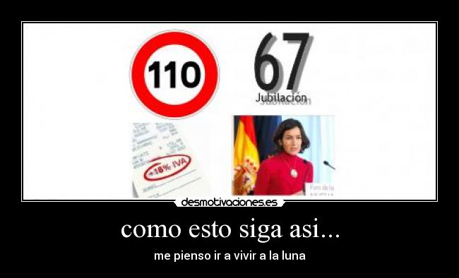 como esto siga asi... -