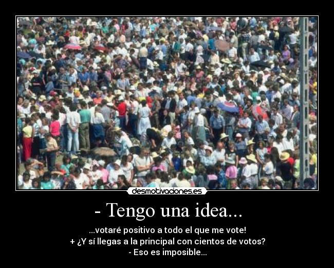 carteles idea principal votos imposible desmotivaciones