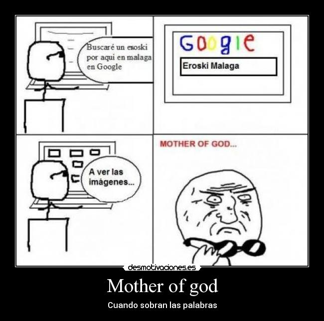 Mother of god - Cuando sobran las palabras