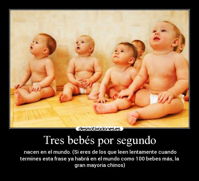 Tres bebés por segundo - 