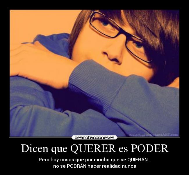 carteles dicen que querer poder desmotivaciones