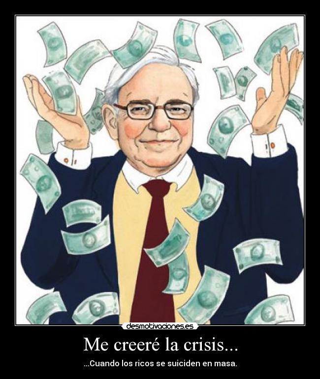Me creeré la crisis... - 