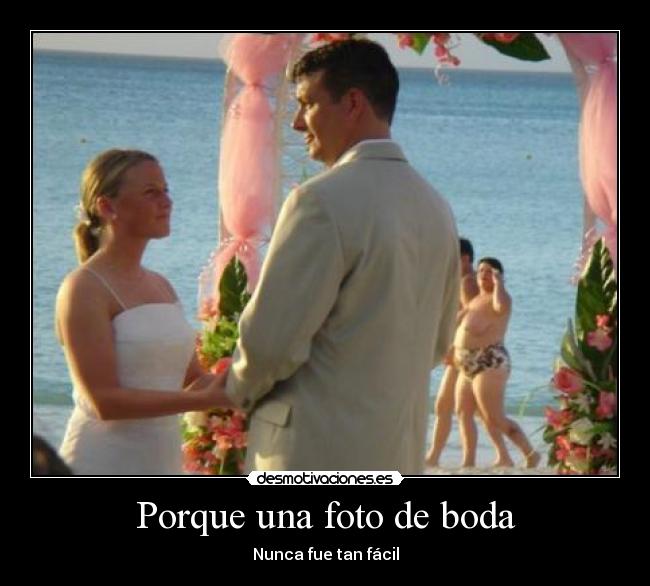 Porque una foto de boda - Nunca fue tan fácil