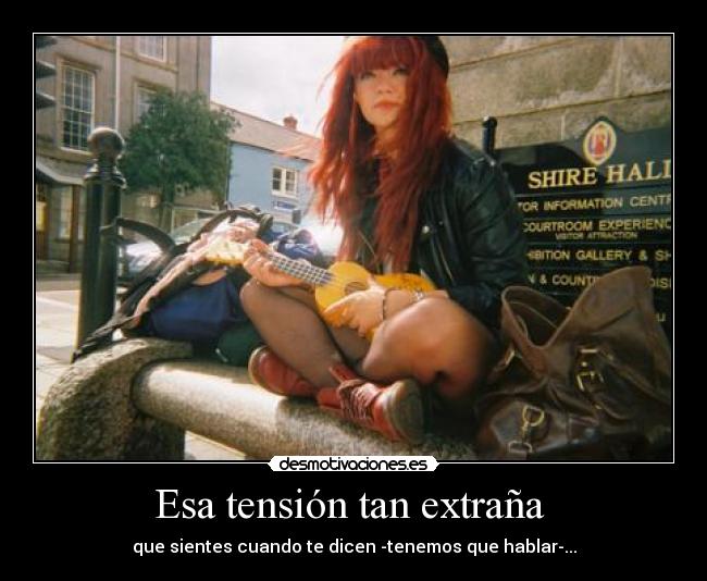 Esa tensión tan extraña  - 