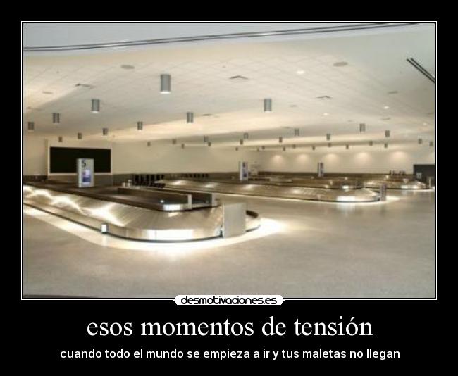 esos momentos de tensión - 