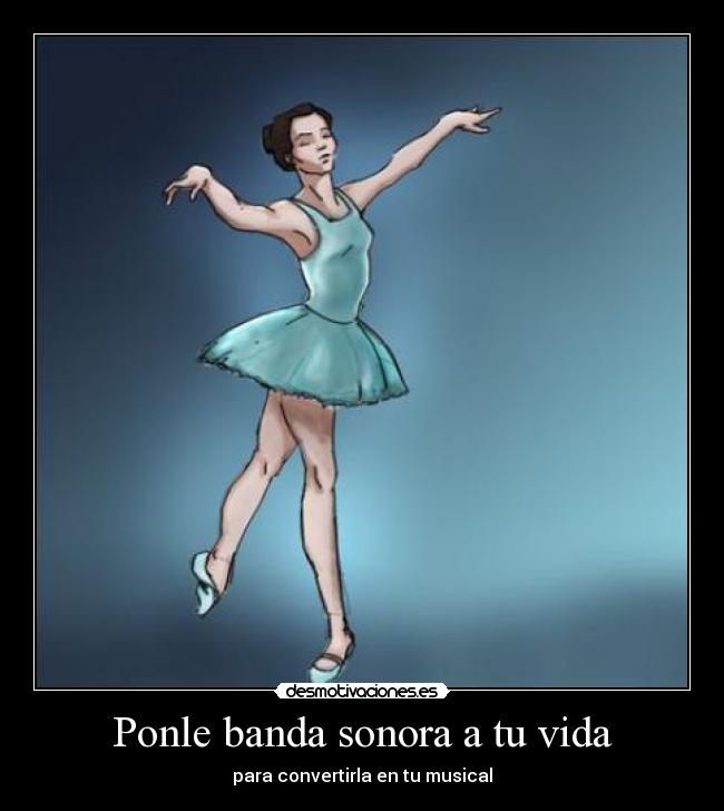 Ponle banda sonora a tu vida - para convertirla en tu musical