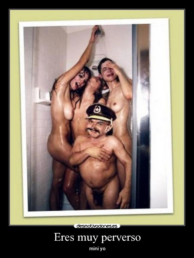 Eres muy perverso - mini yo