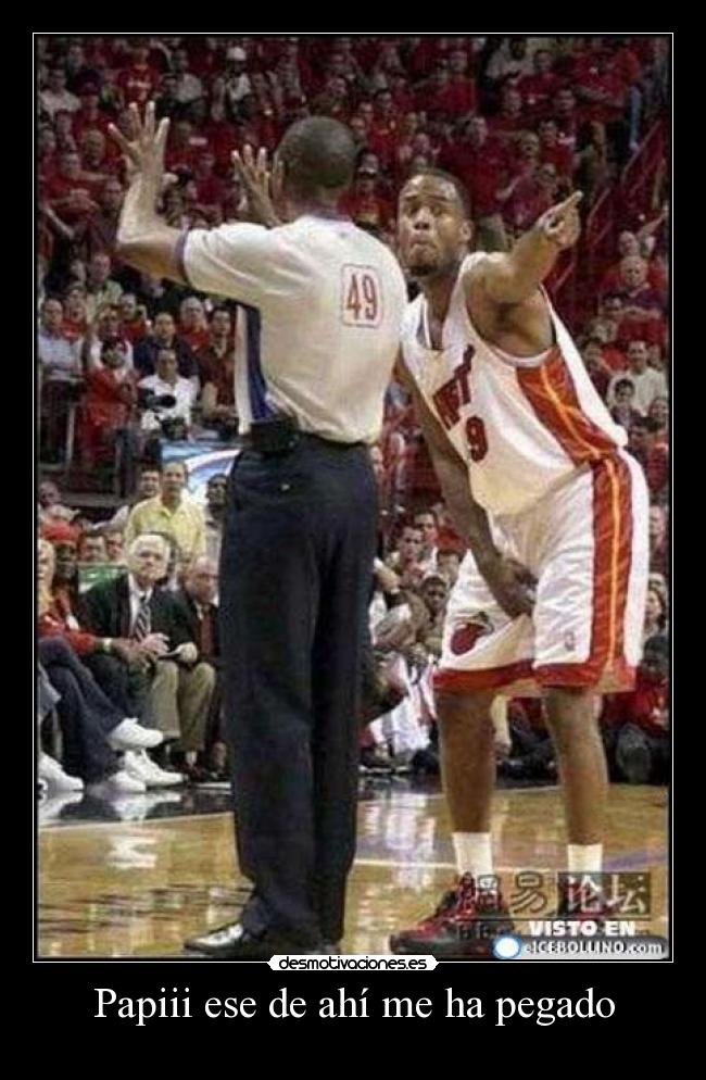 Papiii ese de ahí me ha pegado -