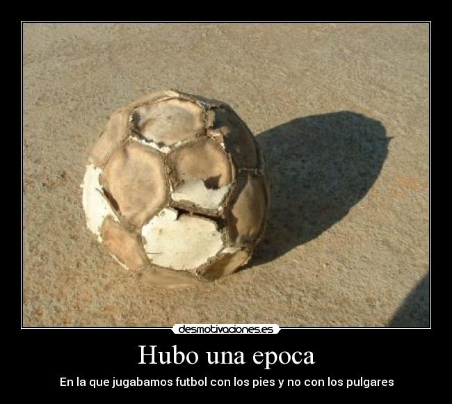 Hubo una epoca - 