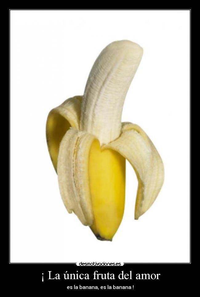 ¡ La única fruta del amor -