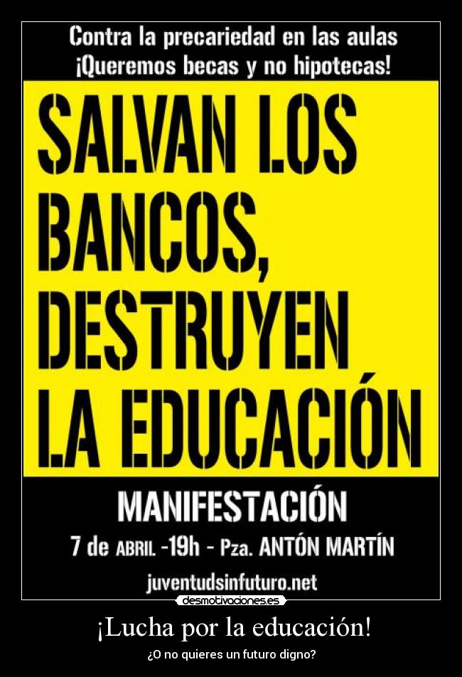 ¡Lucha por la educación! -