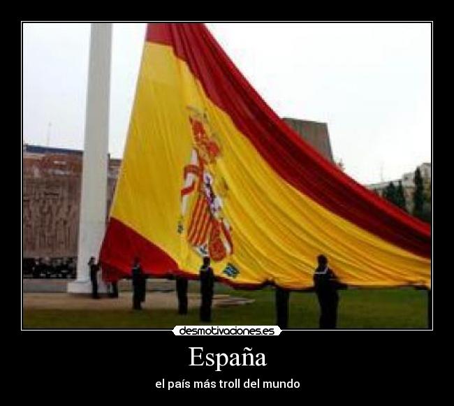 carteles espana espana desmotivaciones