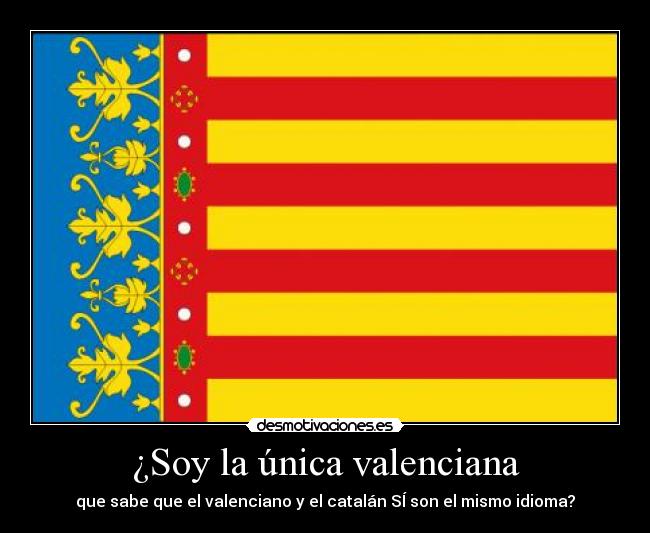 ¿Soy la única valenciana -