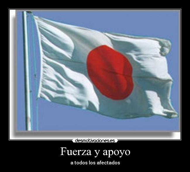 Fuerza y apoyo - a todos los afectados