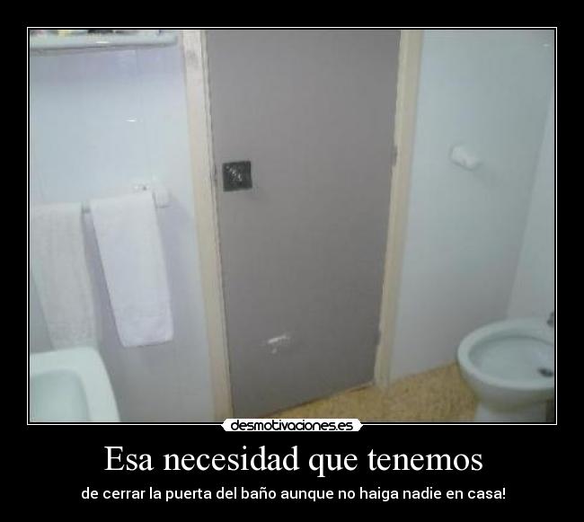 Esa necesidad que tenemos -