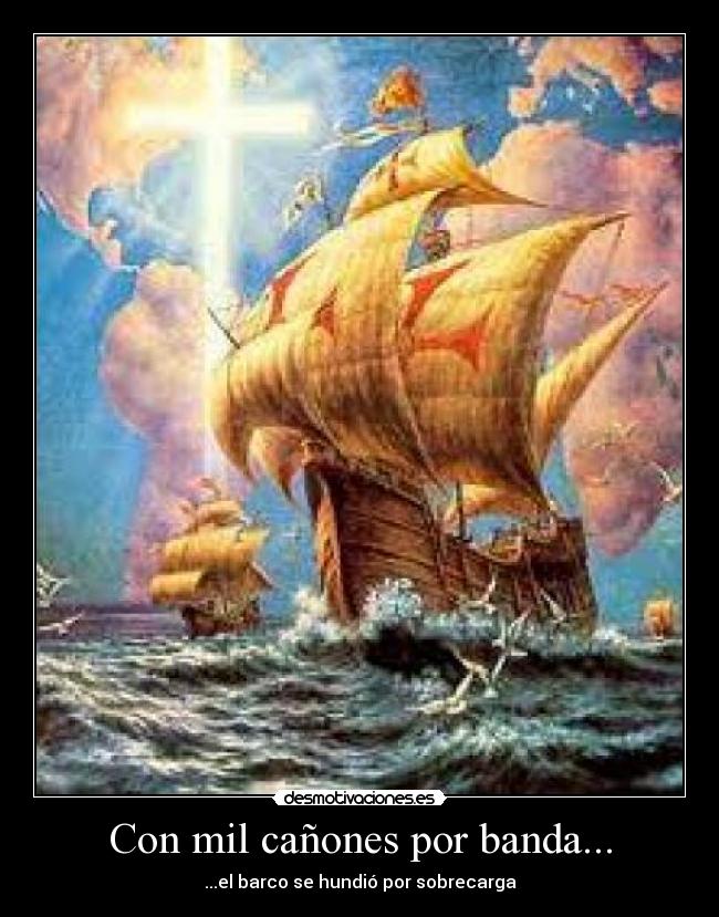 Con mil cañones por banda... - 