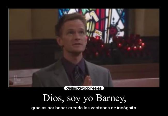 Dios, soy yo Barney, -