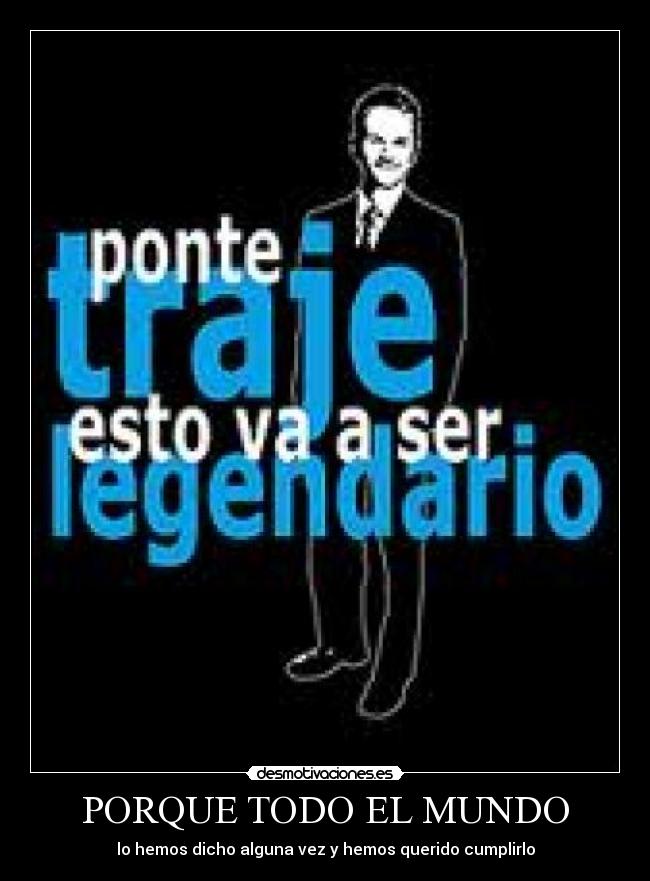 PORQUE TODO EL MUNDO - 