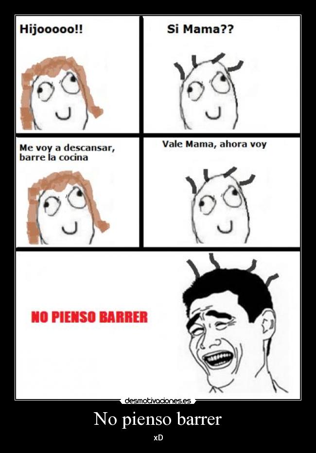 No pienso barrer - xD