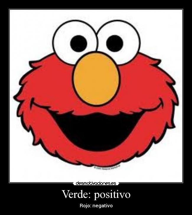 Verde: positivo - Rojo: negativo