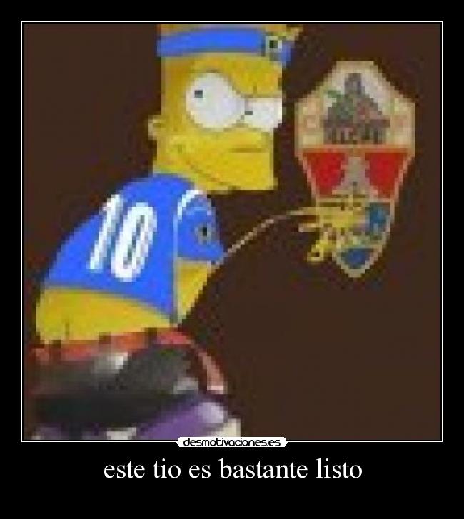 este tio es bastante listo -