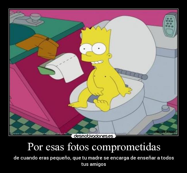 Por esas fotos comprometidas -