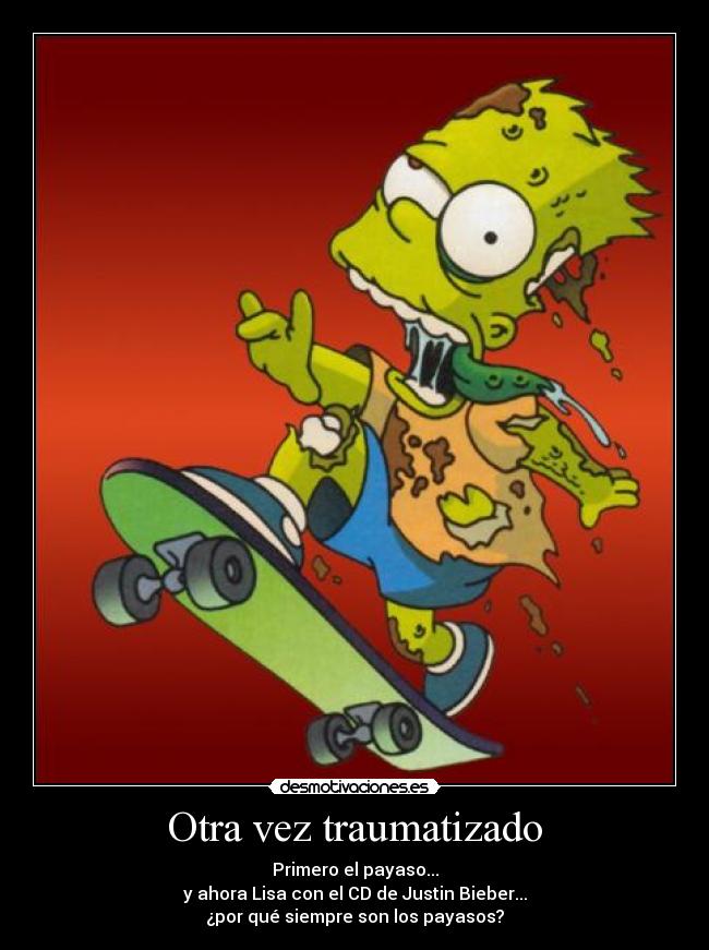 Otra vez traumatizado -