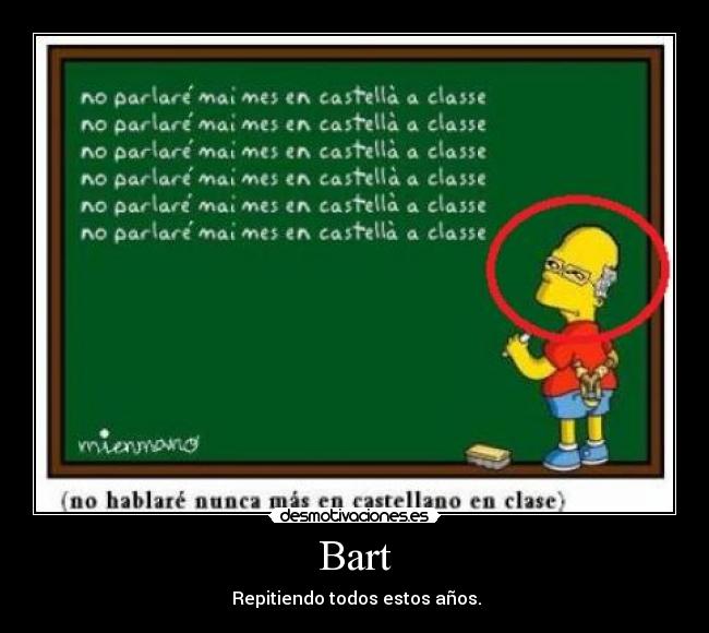 Bart - Repitiendo todos estos años.