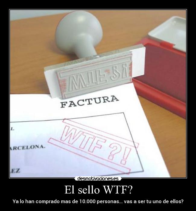 El sello WTF? - 