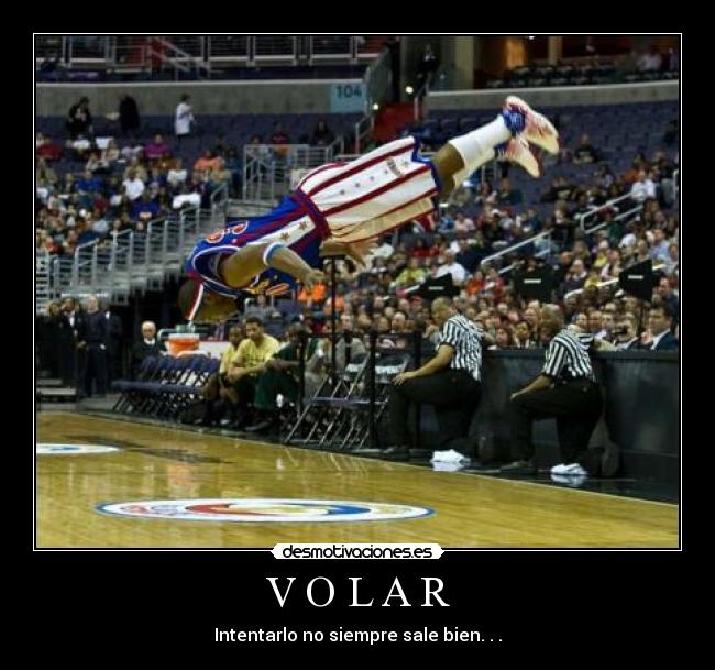 V O L A R - Intentarlo no siempre sale bien. . .