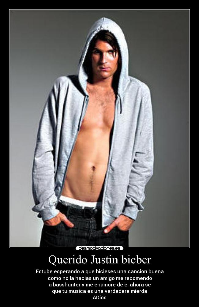 Querido Justin bieber -