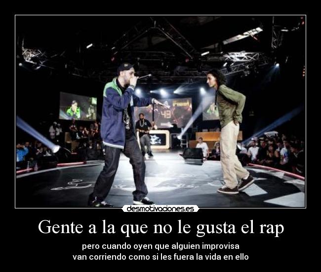 Gente a la que no le gusta el rap - 