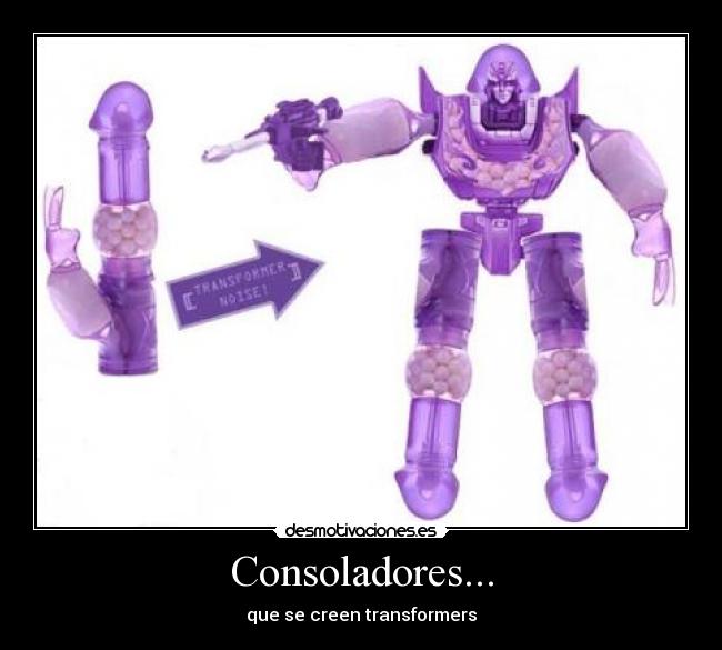 Consoladores... -