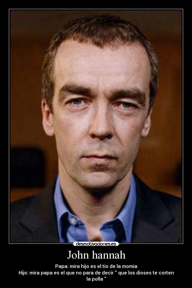 John hannah -