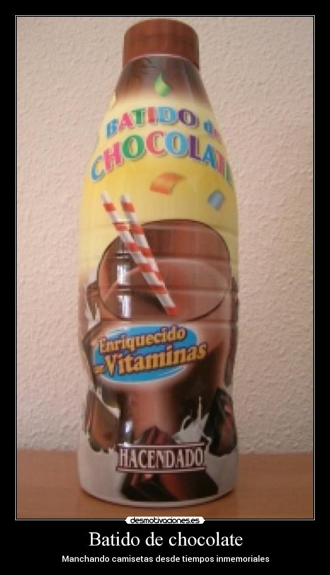 Batido de chocolate - Manchando camisetas desde tiempos inmemoriales