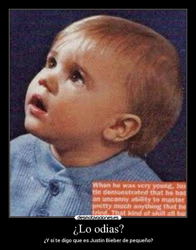 ¿Lo odias? -