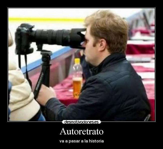 Autoretrato - va a pasar a la historia