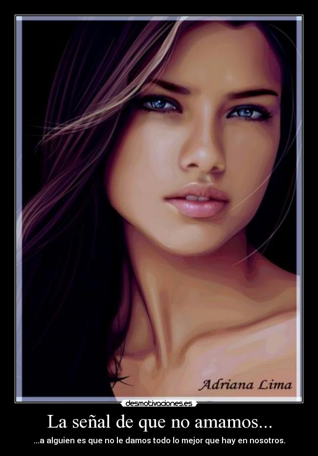La señal de que no amamos... -