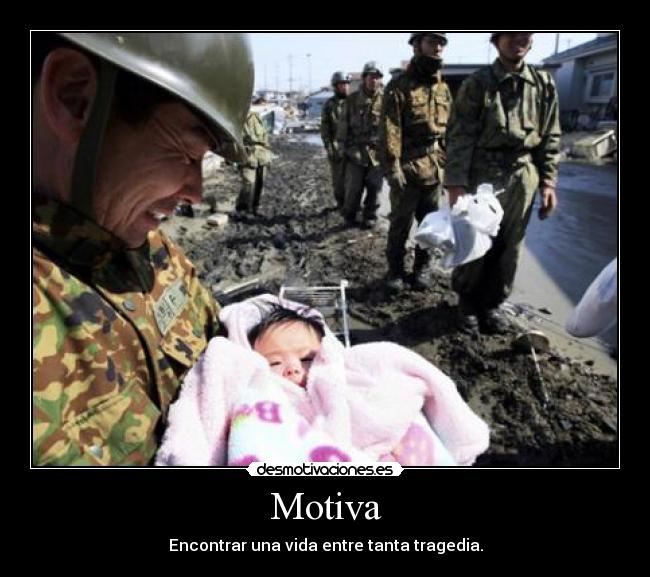 carteles japon terremoto bebe soldado motiva vida desmotivaciones